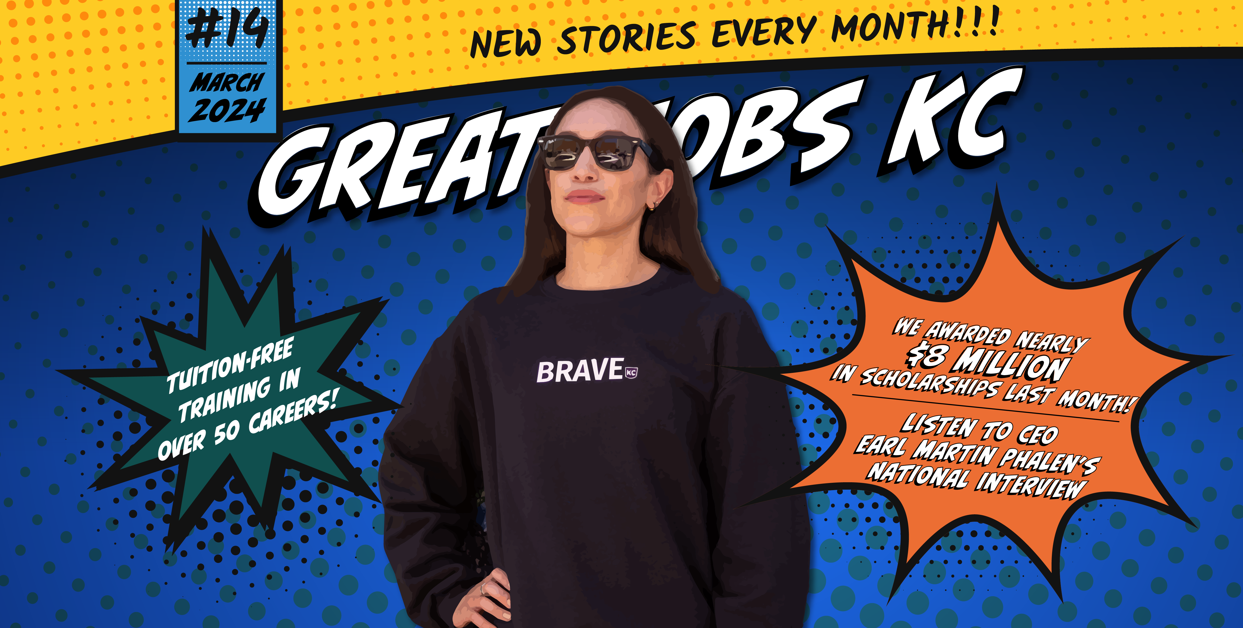 A woman in sunglasses and a "BRAVE" sweatshirt stands in front of a comic book-style background with text about Great Jobs KC, highlighting tuition-free training, career opportunities, and scholarship awards.