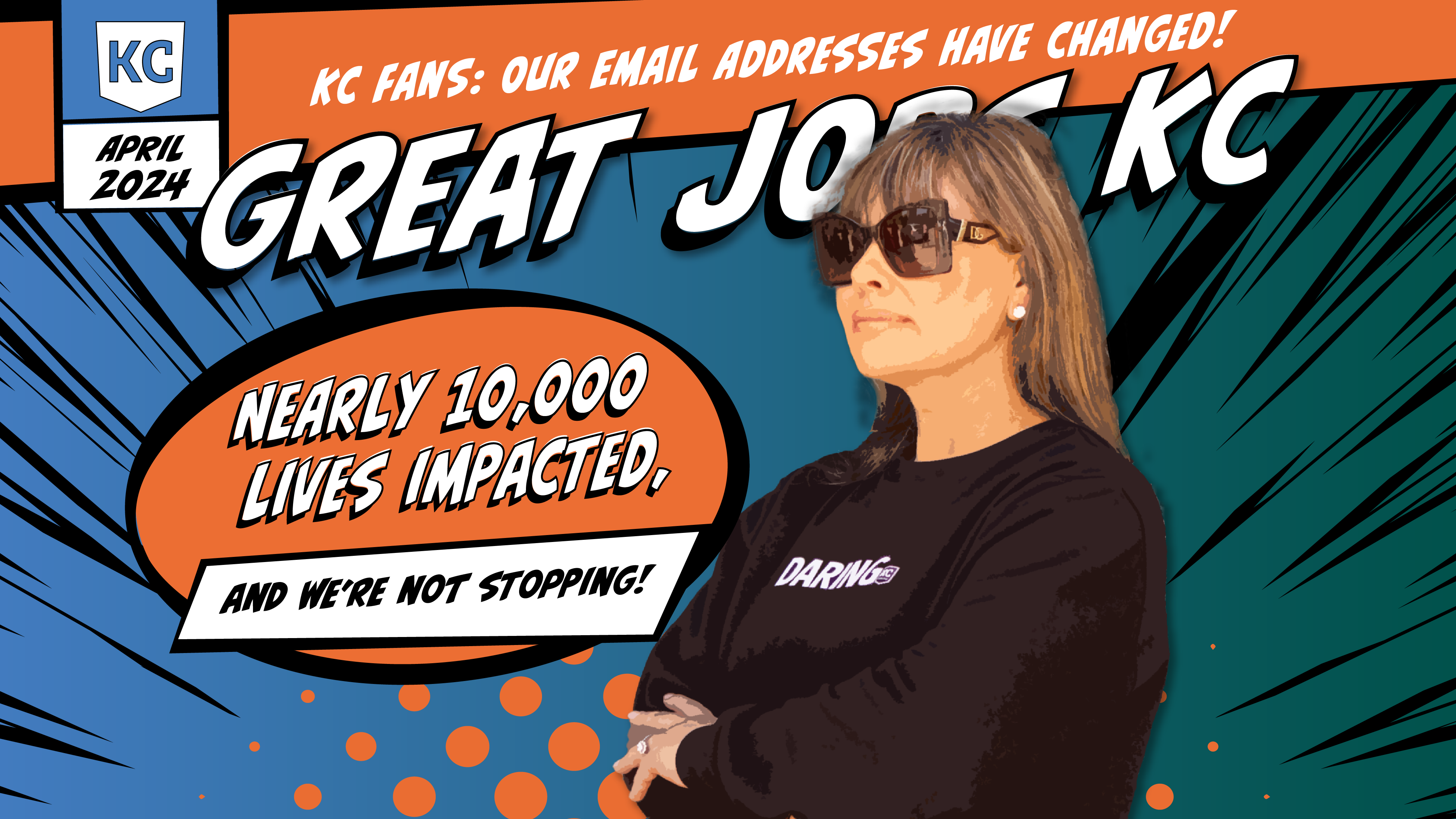 A woman wearing sunglasses stands confidently in front of a comic-style backdrop with bold text: "Great Job, KC. Nearly 10,000 lives impacted through scholarships and careers, and we're not stopping!" The date reads April 2024.