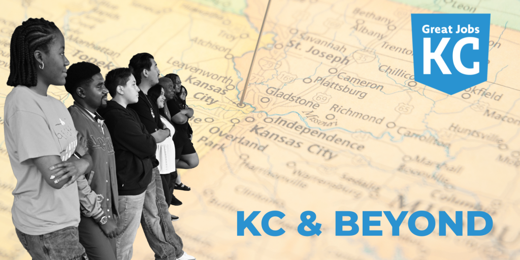 Six people stand in profile before a Kansas City-area map, with "Great Jobs KC" and "KC & BEYOND" text overlays. The world is watching KC as these professionals represent the city’s expanding opportunities.